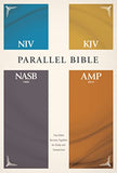 NIV KJV NASB Amplified Parallel Bible: Four Bible Versions Together for Study and Comparison