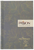 The Passion Translation New Testament (2020 Edition): With Psalms, Proverbs, and Song of Songs