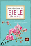 NLT Everyday Matters Bible for Women: Practical Encouragement to Make Every Day Matter