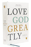 NET Love God Greatly Bible