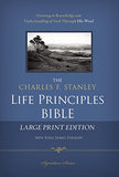 NKJV The Charles F. Stanley Life Principles Bible Large Print Hardcover: Large Print Edition (Signature)