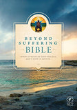 NLT Beyond Suffering Bible: Where Struggles Seem Endless, God's Hope Is Infinite